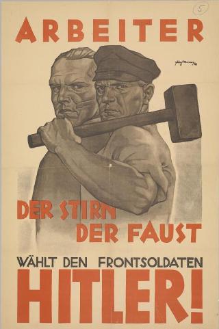 Рабочий... лоб... кулак... выбирай фронтовика Гитлера!". Плакат 1932 г.